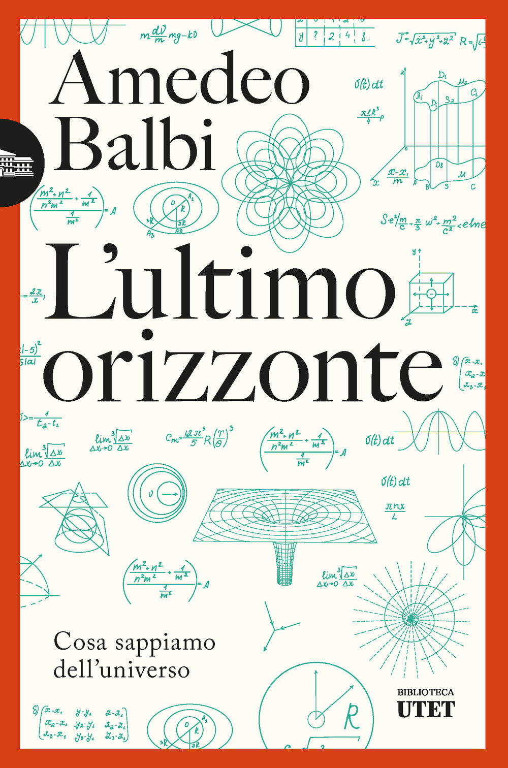 L'ultimo orizzonte. Cosa sappiamo dell'universo