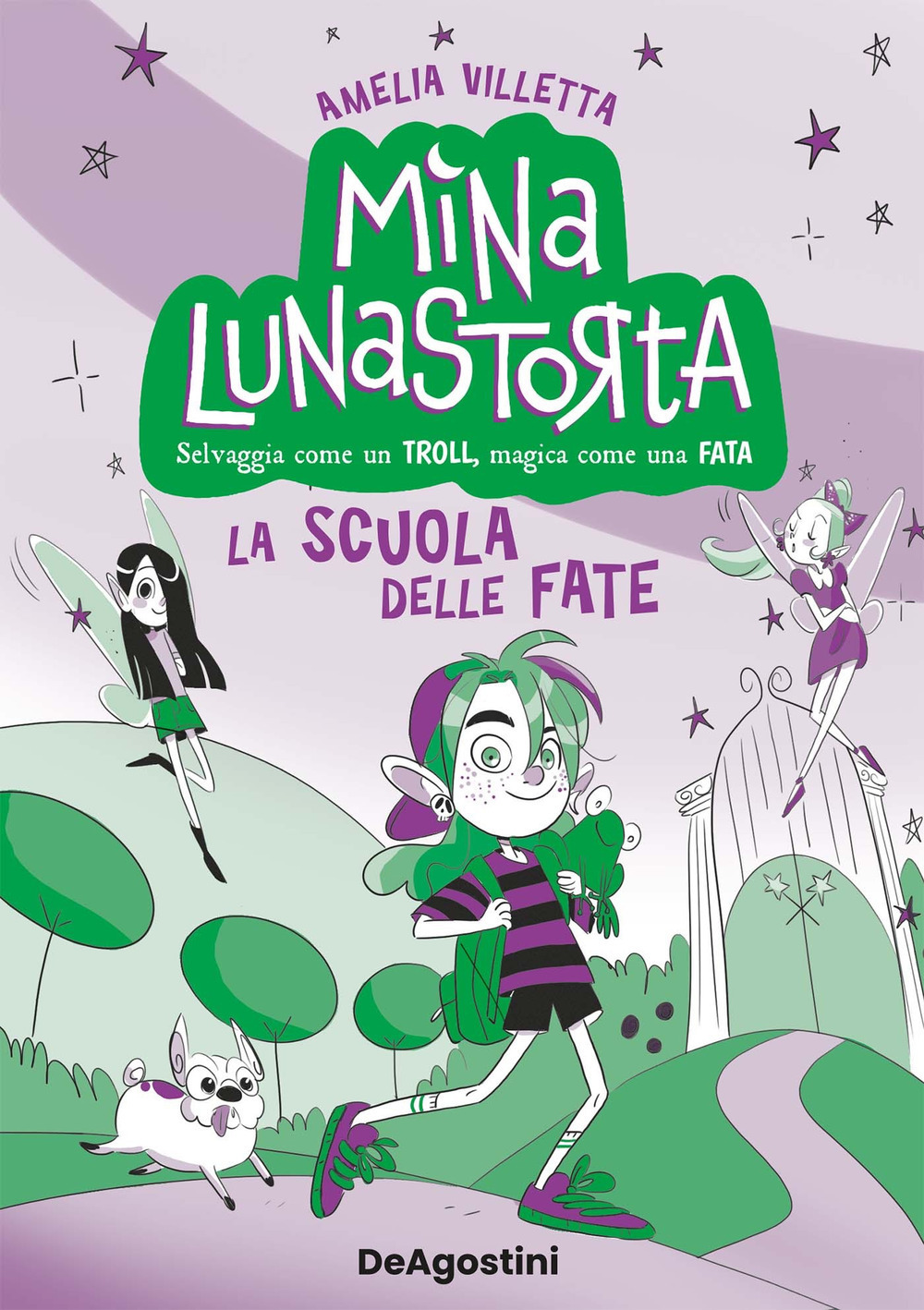 La scuola delle fate. Mina Lunastorta. Vol. 1