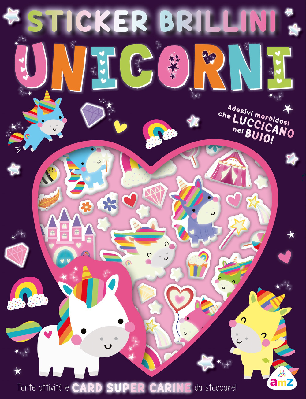 Unicorni. Stickers brillini. Ediz. a colori. Con adesivi