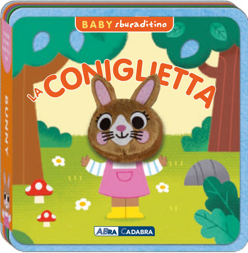 Coniglietta. Baby sbucaditino in feltro. Ediz. a colori