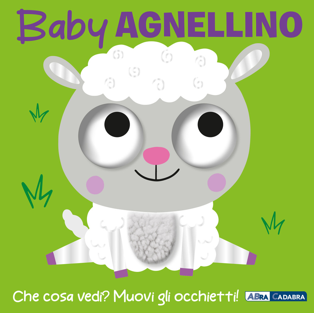 Baby agnellino. Occhietti ballerini. Ediz. a colori