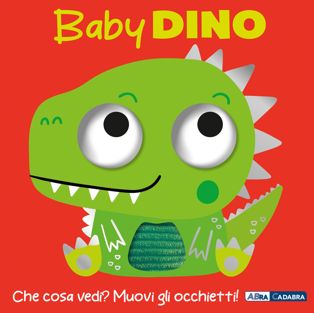 Baby dinosauro. Occhietti ballerini. Ediz. a colori