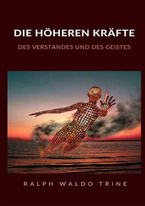 Die höheren kräfte des verstandes und des geistes