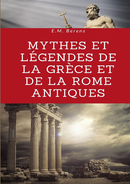 Mythes et légendes de la Grèce et de la Rome antiques