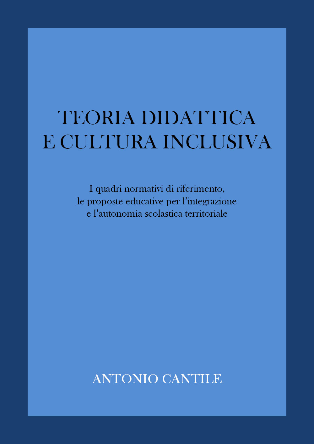 Teoria didattica e cultura inclusiva