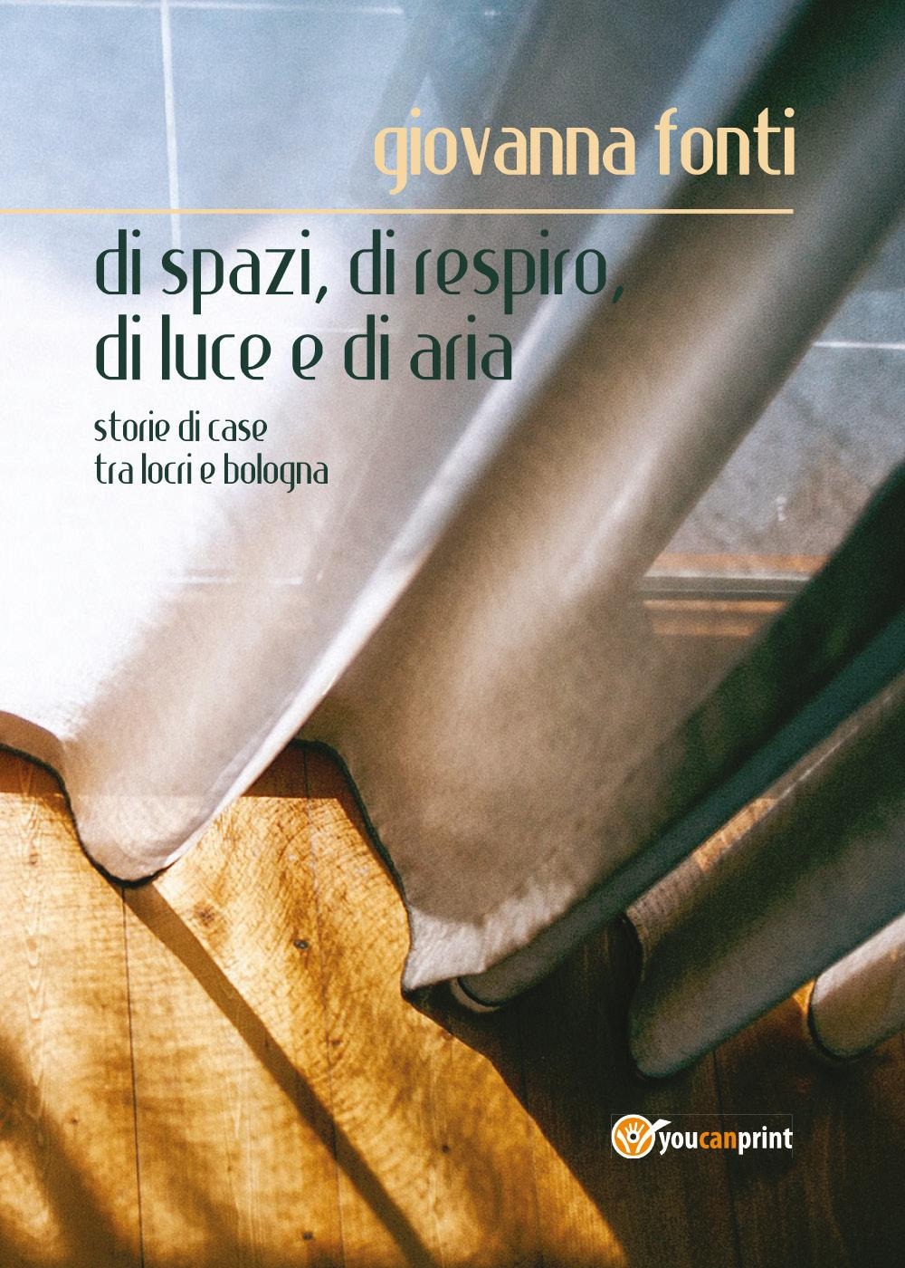 Di spazi, di respiro, di luce e di aria. Storie di case tra Locri e Bologna