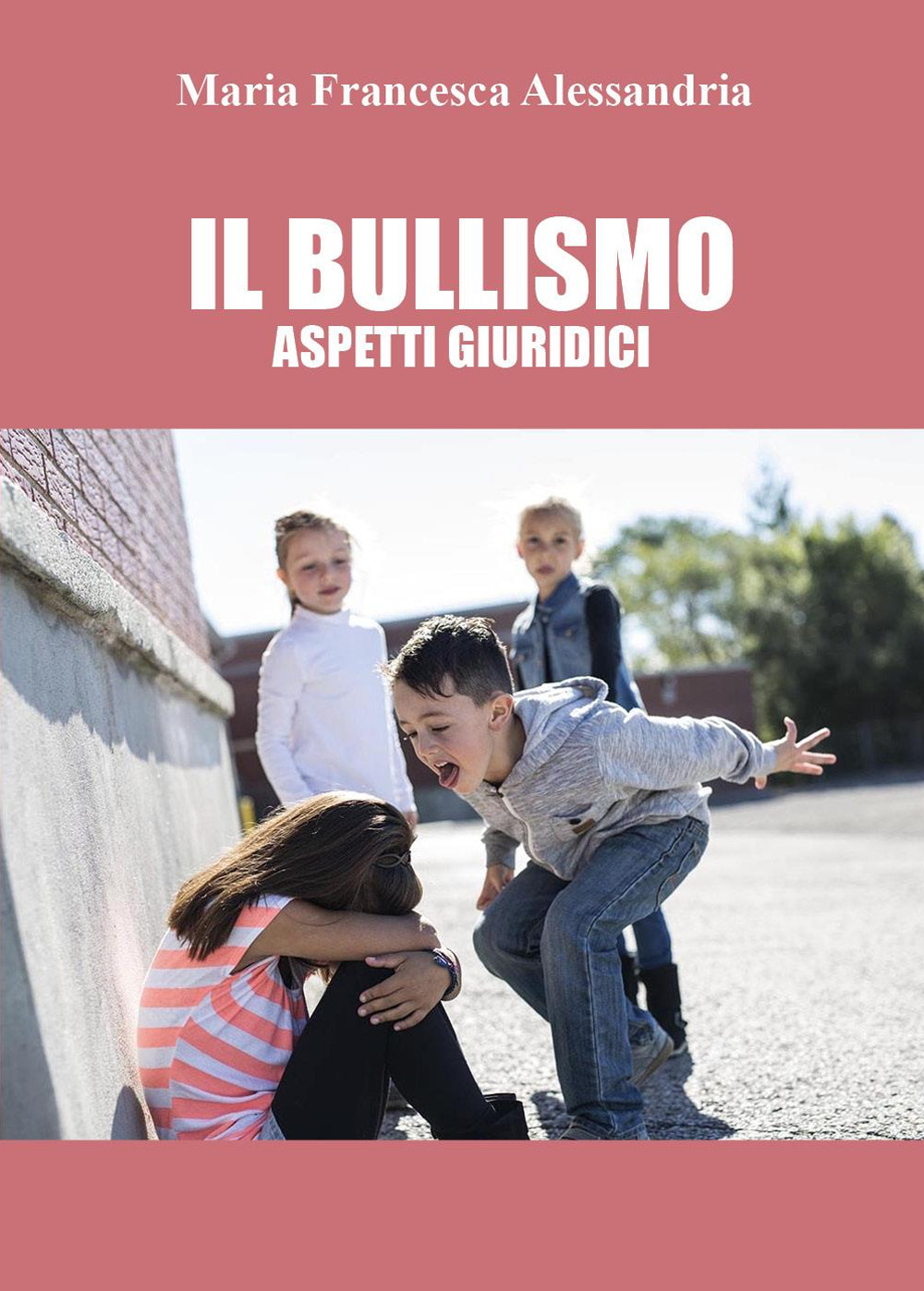 Il bullismo. Aspetti giuridici