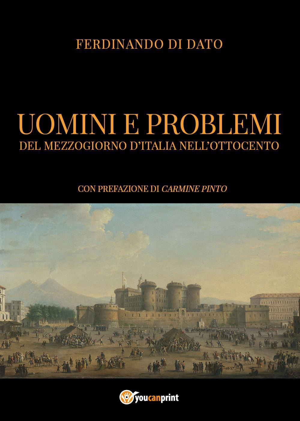 Uomini e problemi del Mezzogiorno d'Italia nell'Ottocento