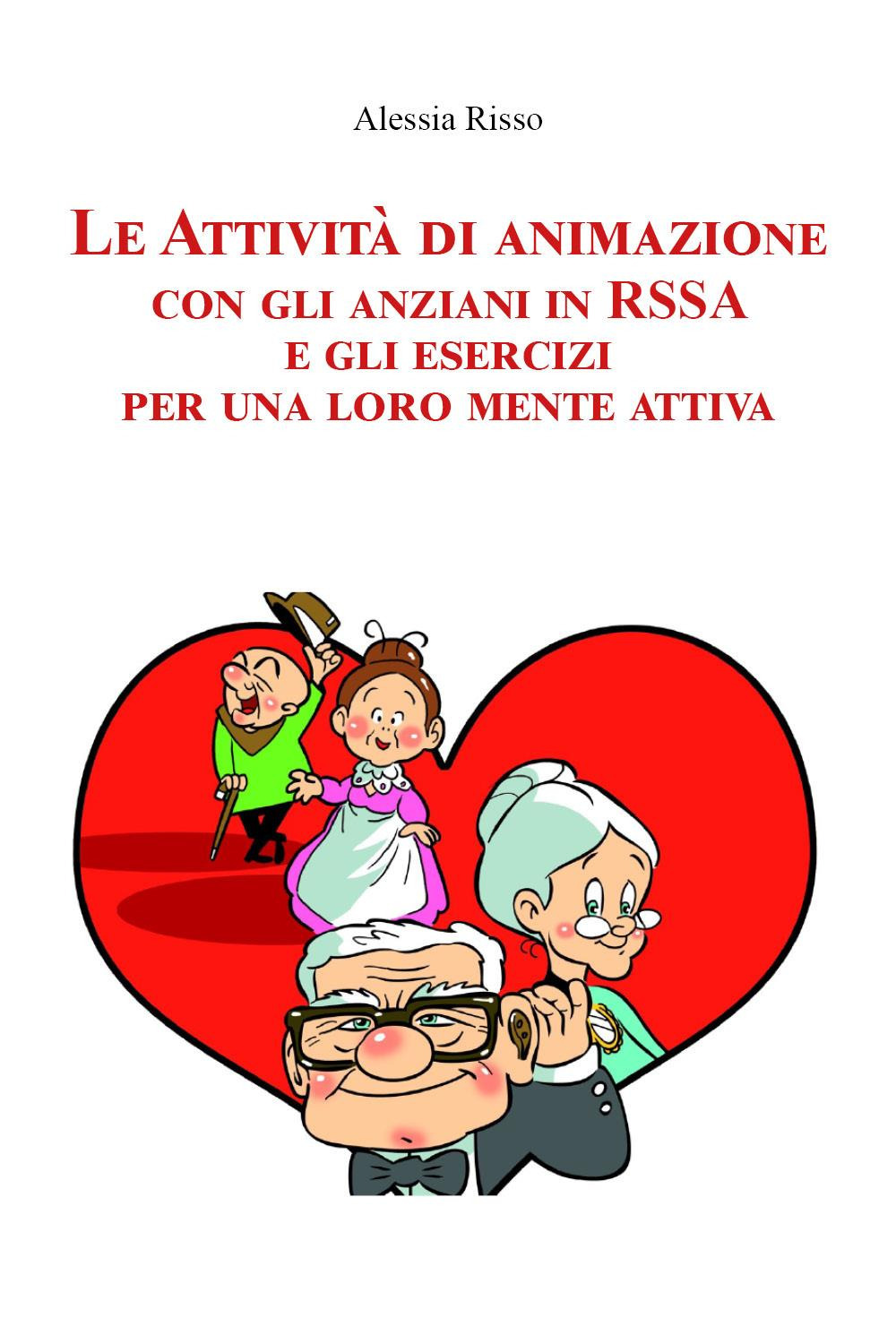 Le attività di animazione con gli anziani in RSSA e gli esercizi per una loro mente attiva