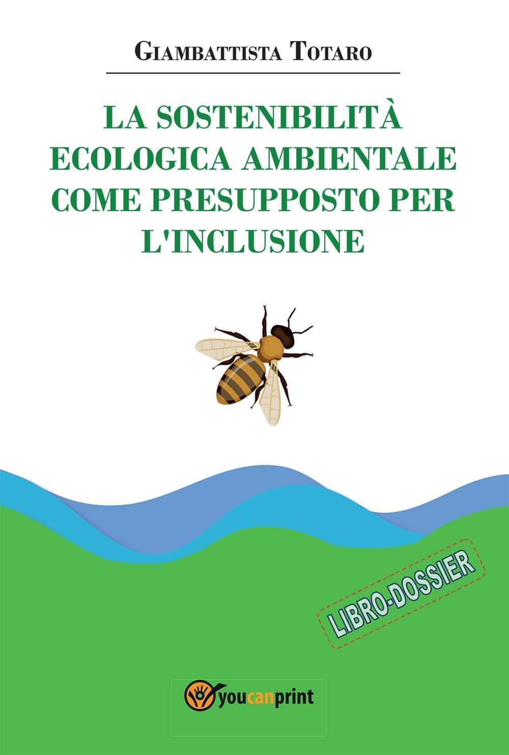 La sostenibilità ecologica ambientale come presupposto per l'inclusione