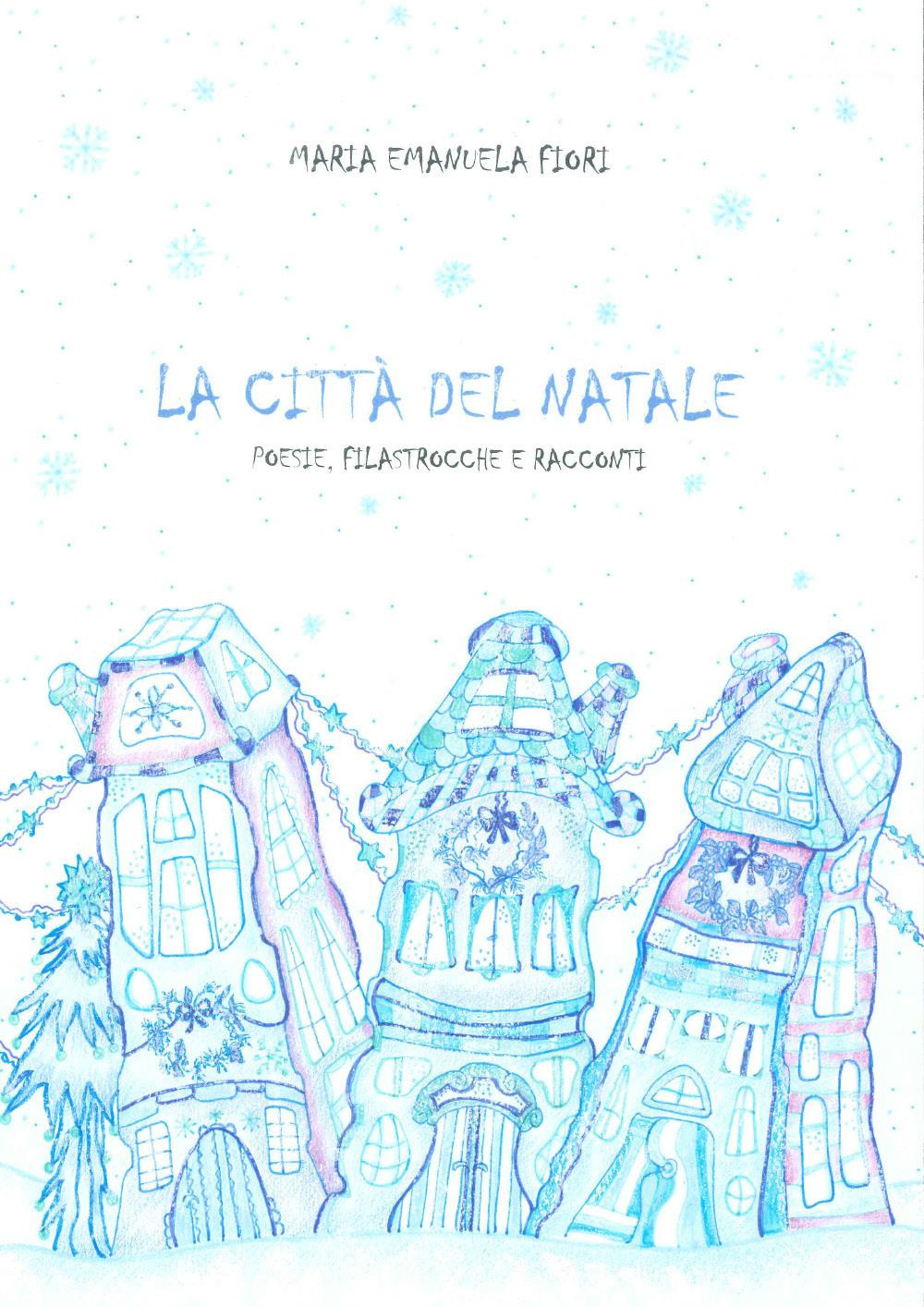 La città del Natale. Ediz. illustrata