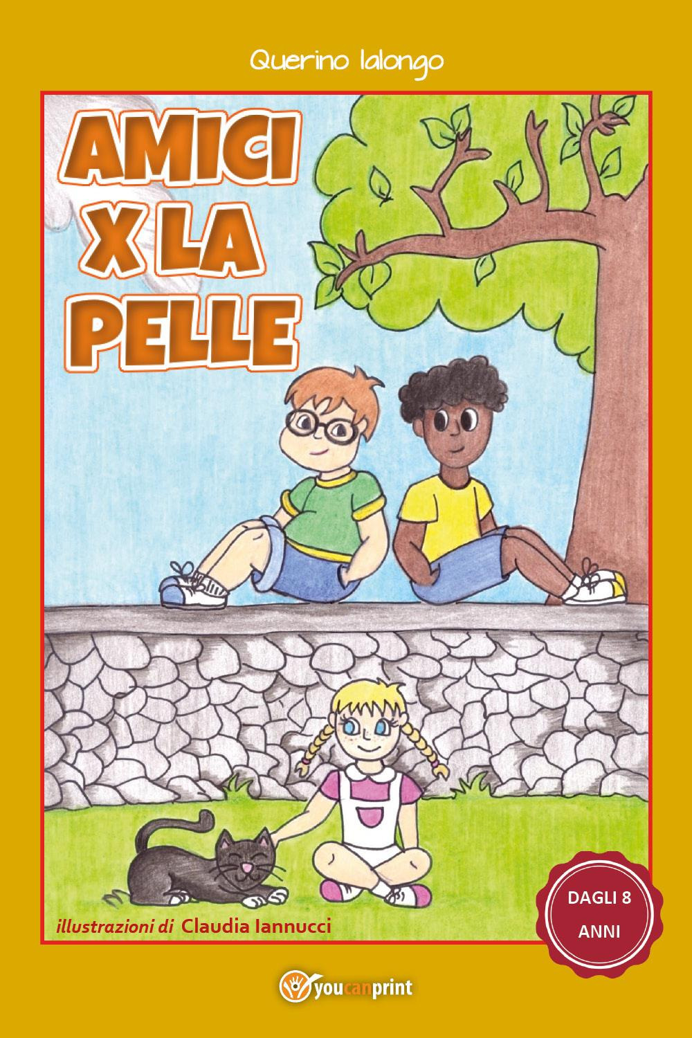 Amici x la pelle