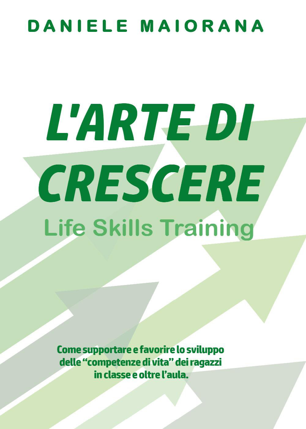 L'arte di crescere. Life skills training