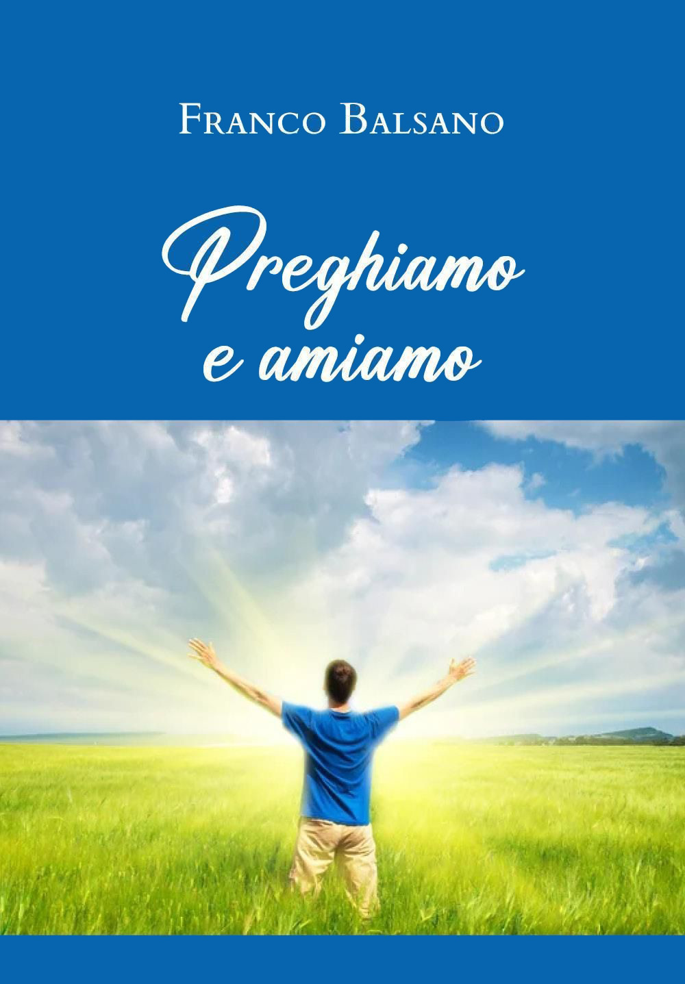 Preghiamo e amiamo