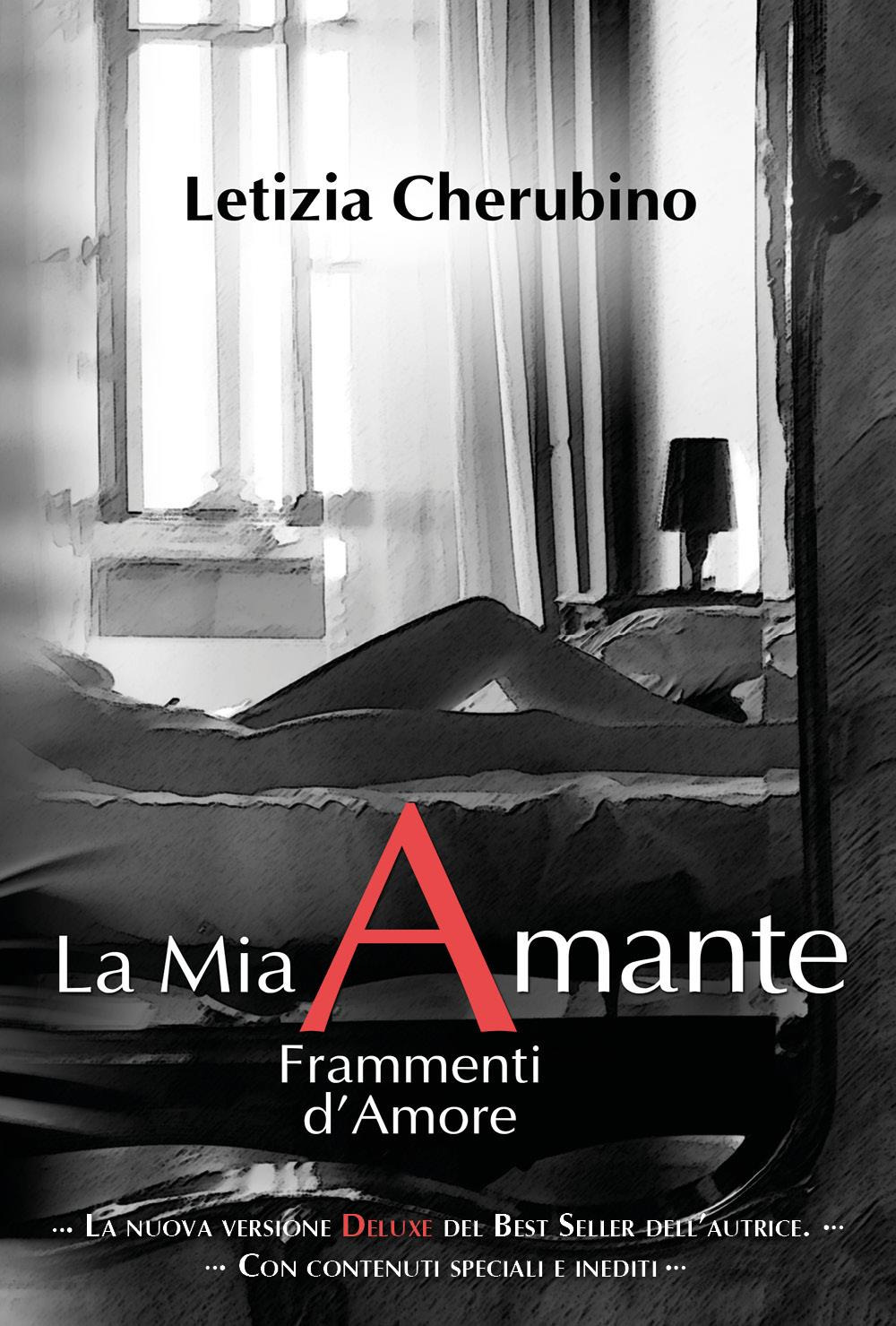 La mia amante. Frammenti d'amore. Ediz. deluxe