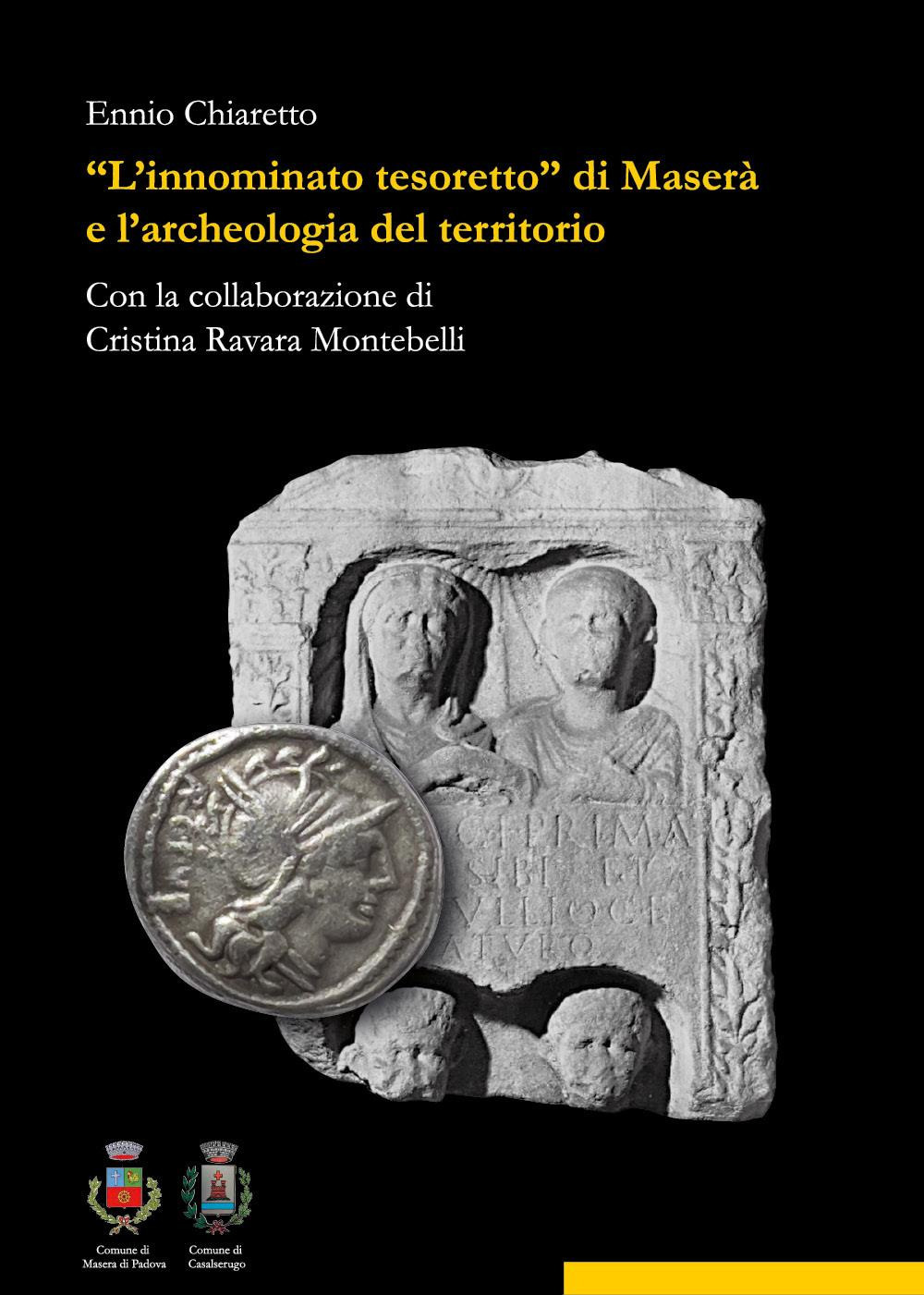 «L'innominato tesoretto» di Maserà e l'archeologia del territorio