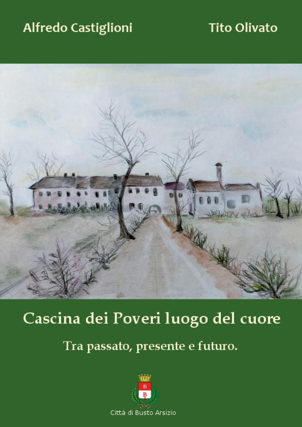 Cascina dei Poveri luogo del cuore. Tra passato, presente e futuro