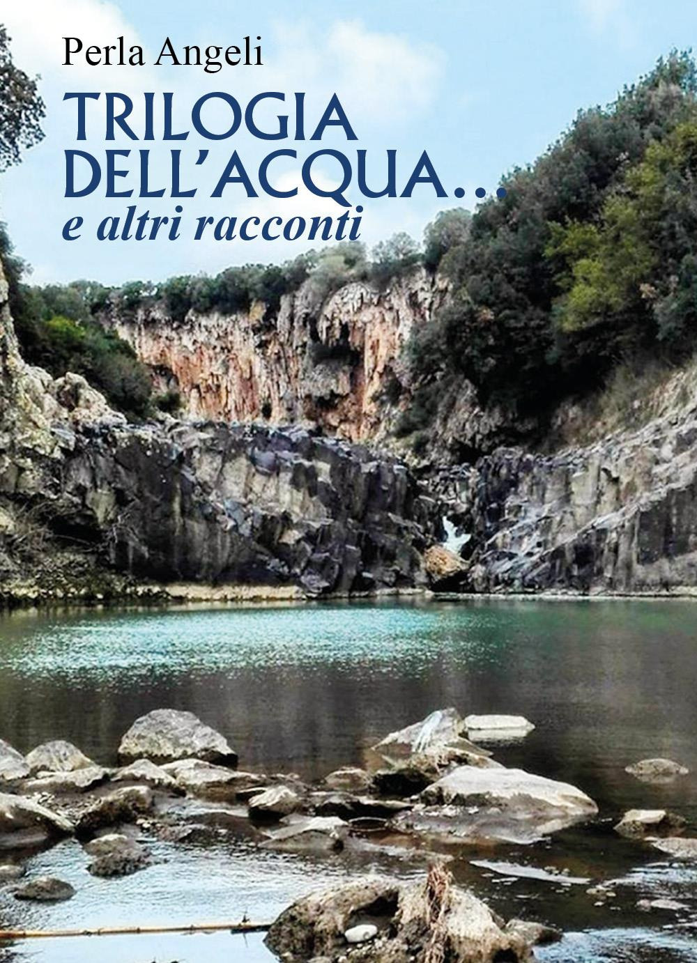 Trilogia dell'acqua... e altri racconti