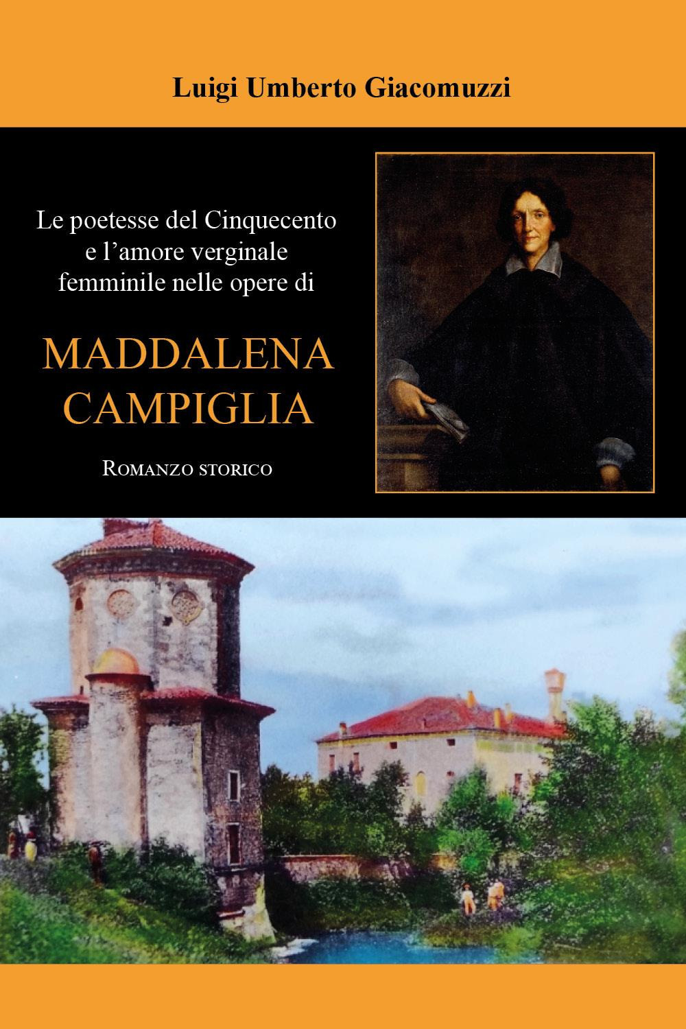 Le poetesse del Cinquecento e l'amore verginale femminile nelle opere di Maddalena Campiglia