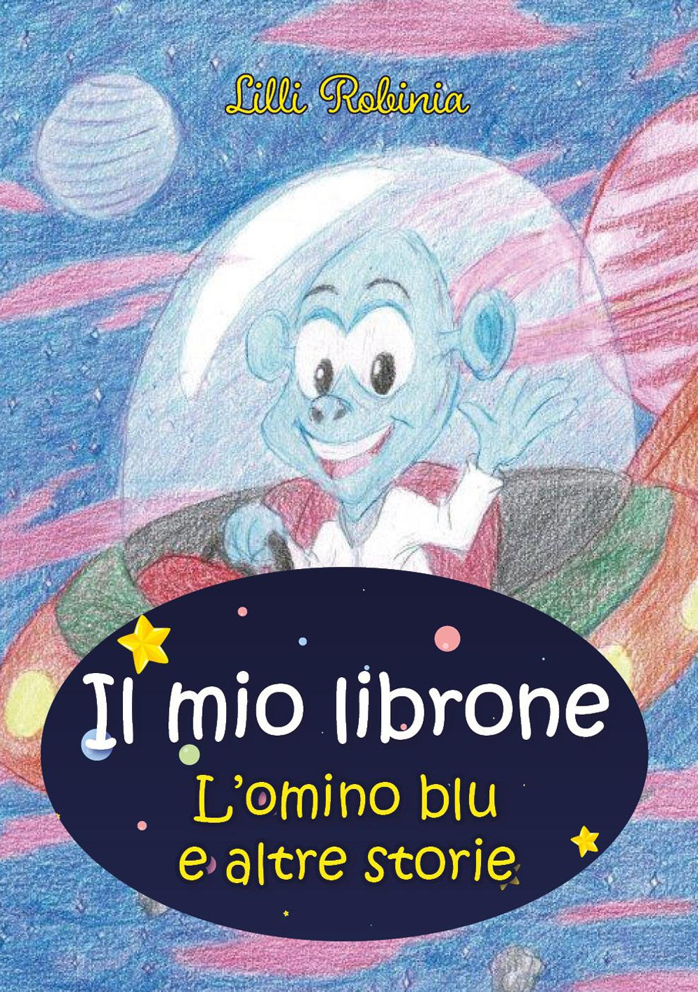 Il mio librone. L'omino blu e altre storie