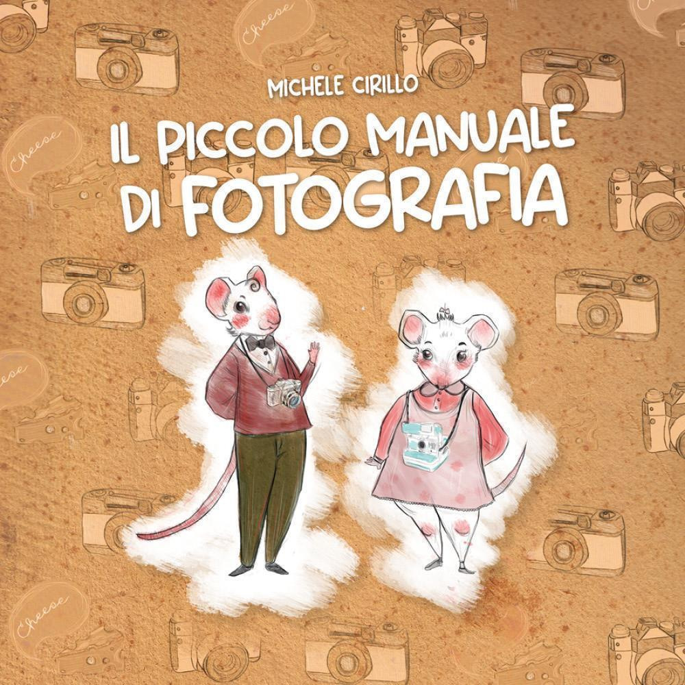 Il piccolo manuale di fotografia