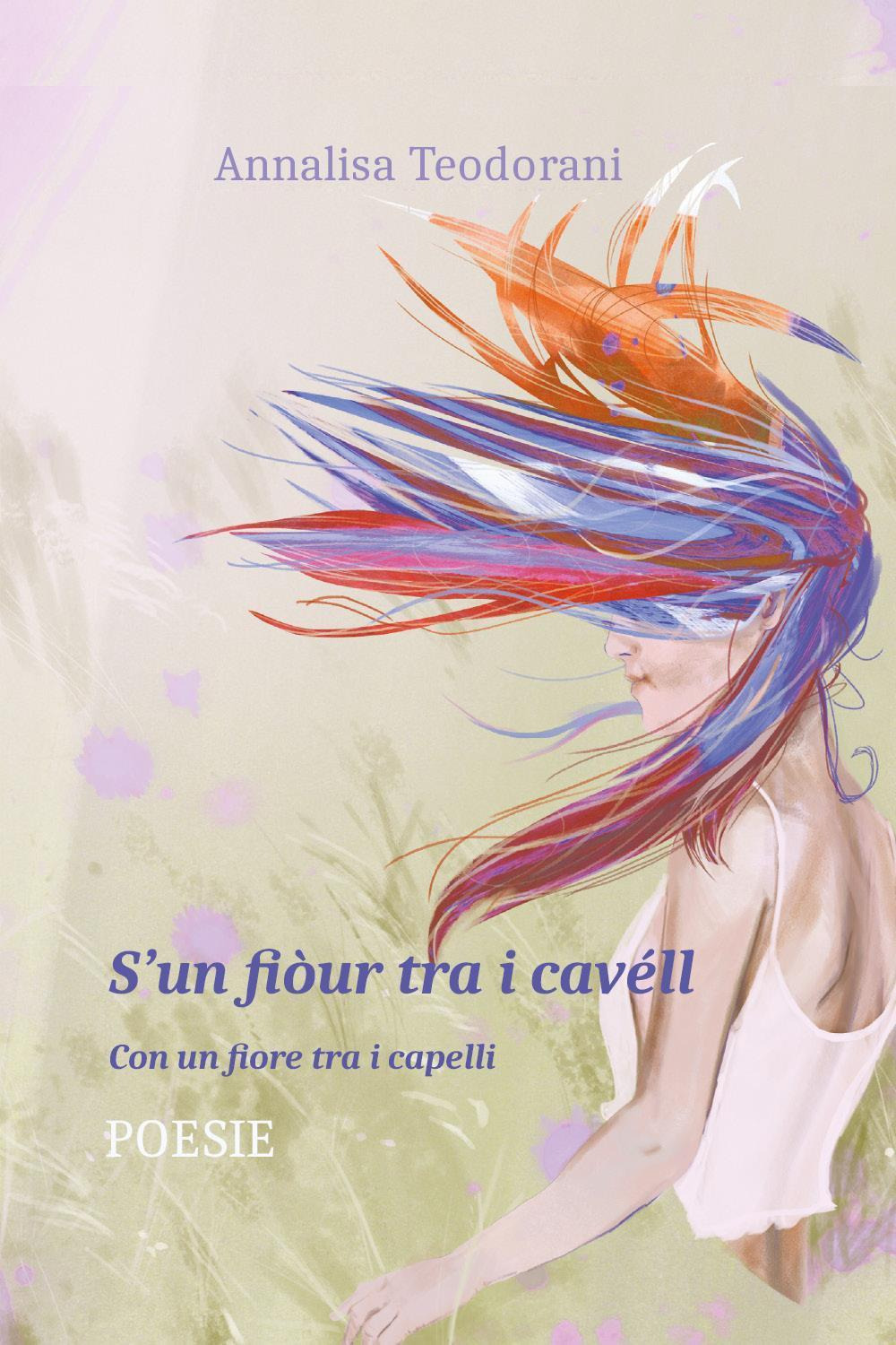 S'un fiòur tra i cavéll. Con un fiore tra i capelli