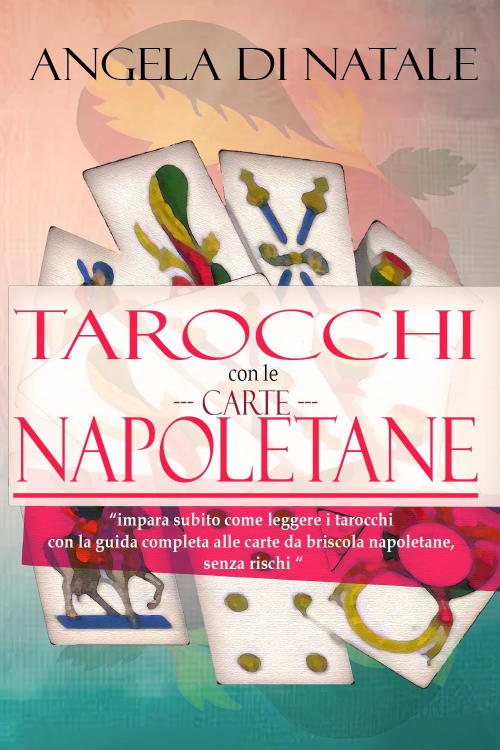 I tarocchi con le carte napoletane