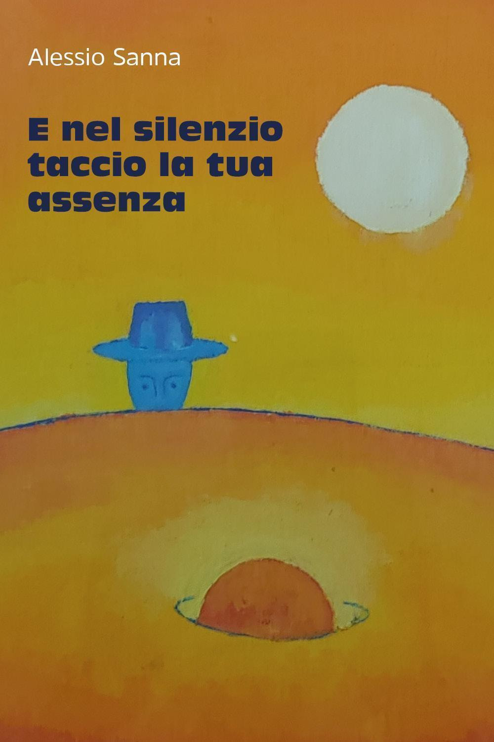 E nel silenzio taccio la tua assenza