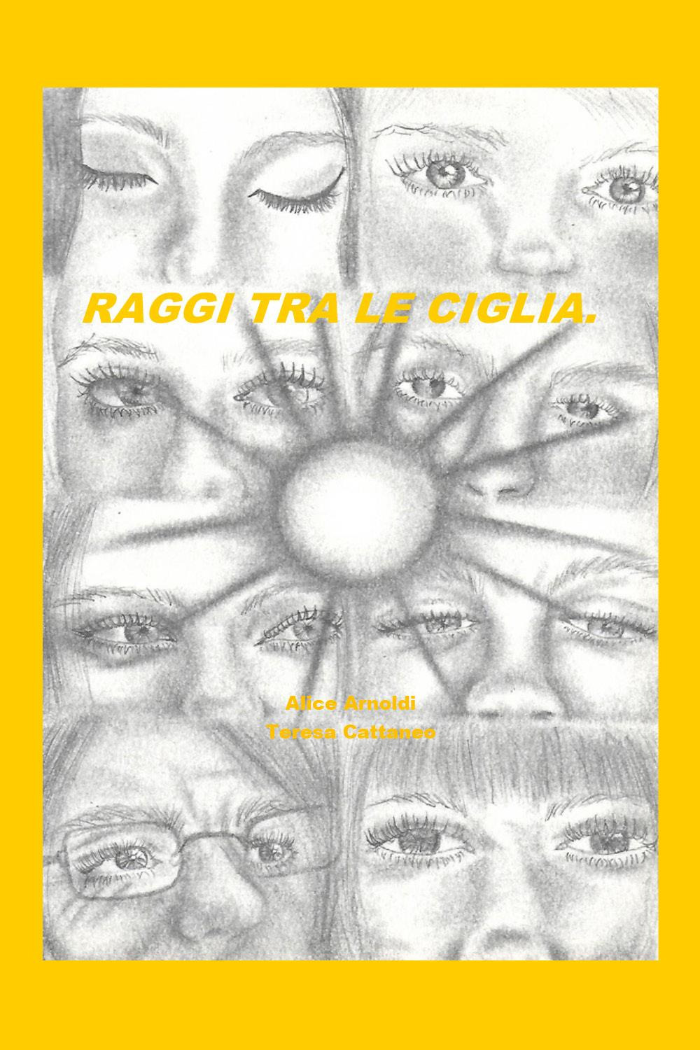 Raggi tra le ciglia