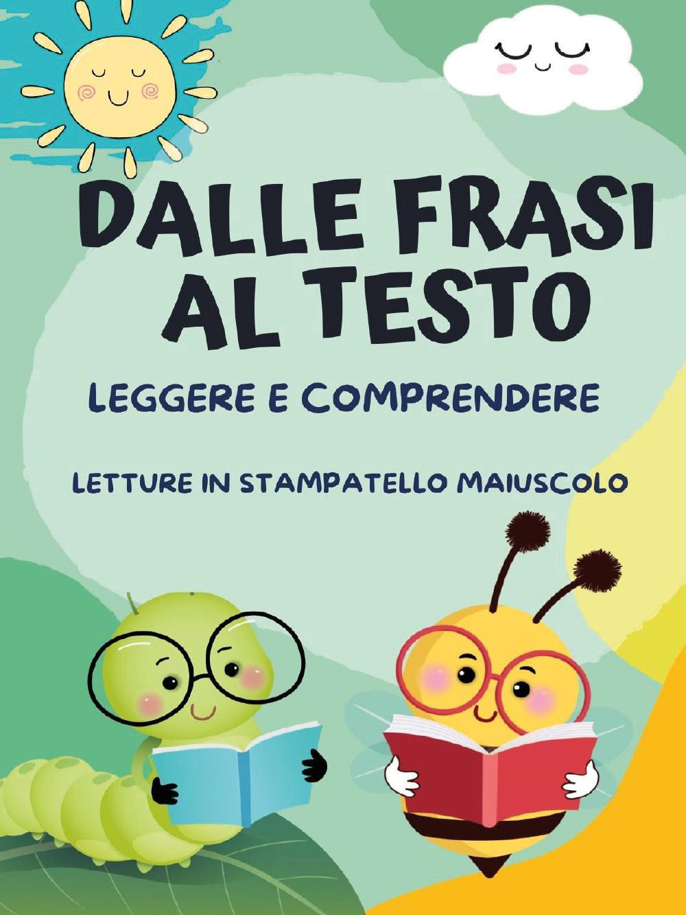 Dalle frasi al testo. Leggere e comprendere