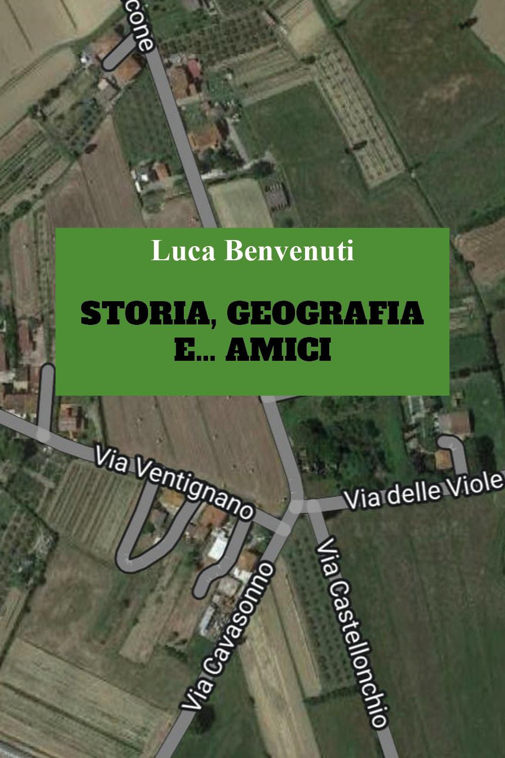 Storia, geografia e... amici