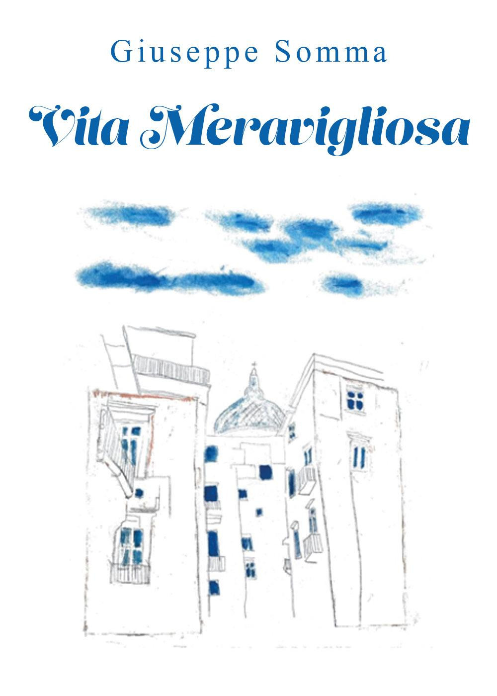 Vita meravigliosa