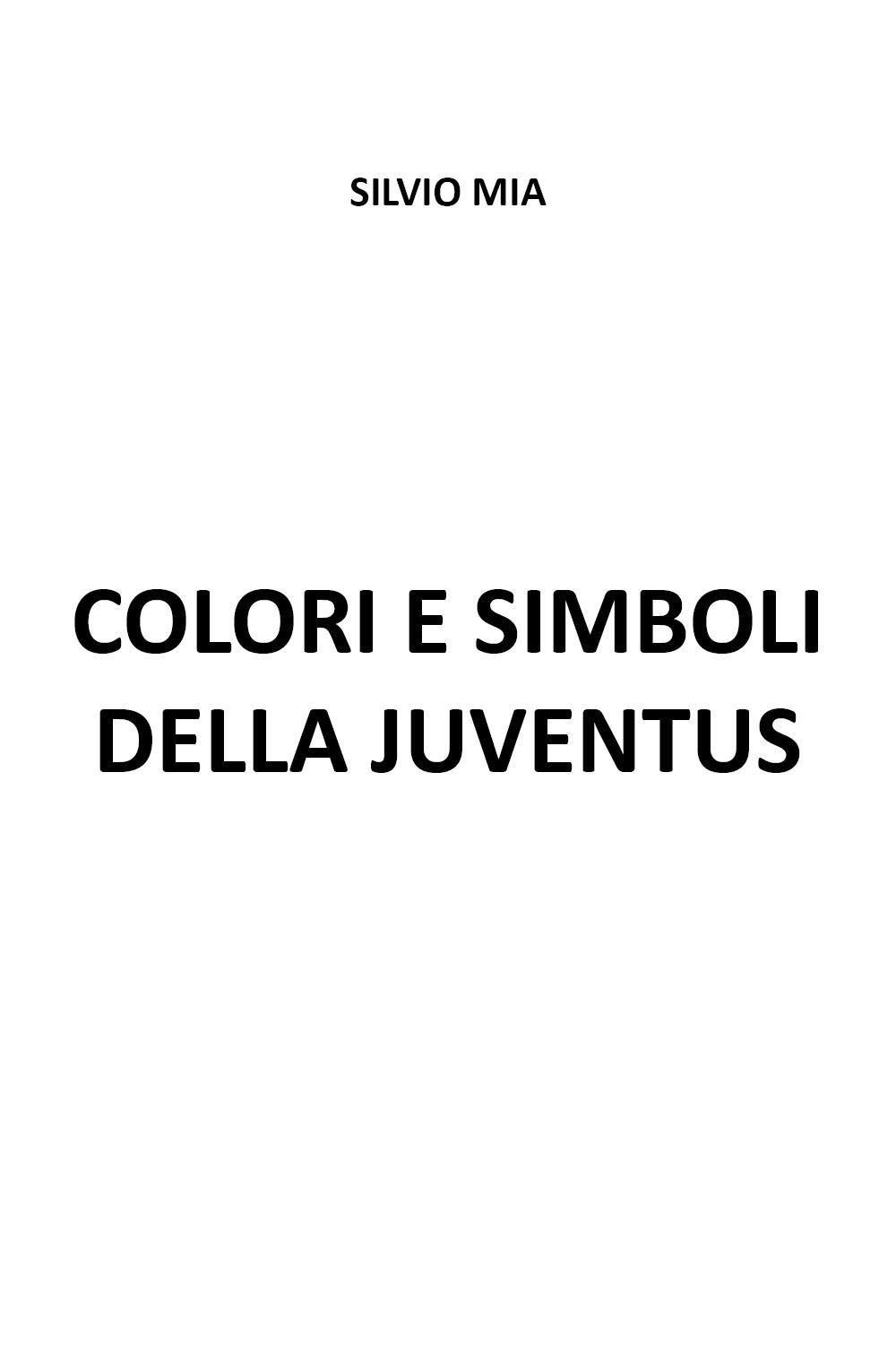 Colori e simboli della Juventus