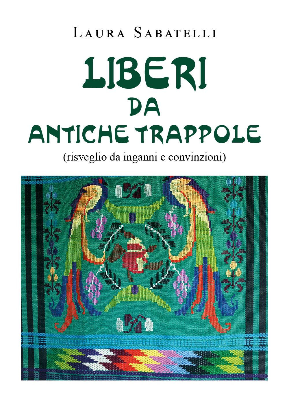 Liberi da antiche trappole