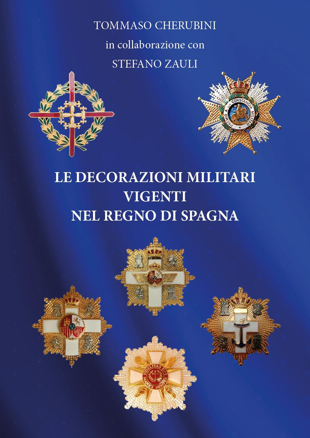 Le decorazioni militari vigenti nel regno di Spagna