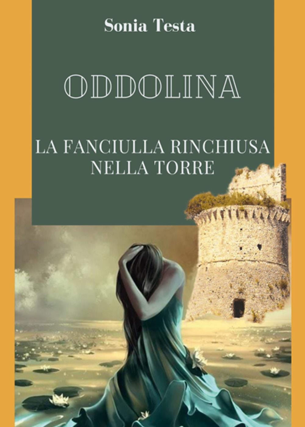 Oddolina. La fanciulla rinchiusa nella torre