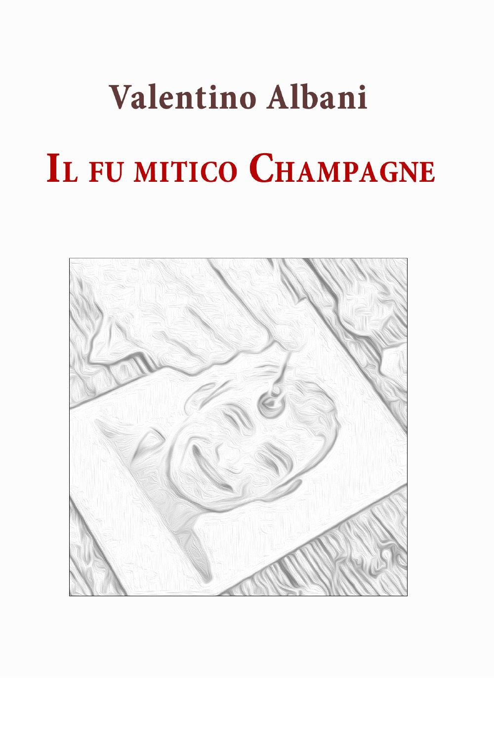 Il fu mitico Champagne