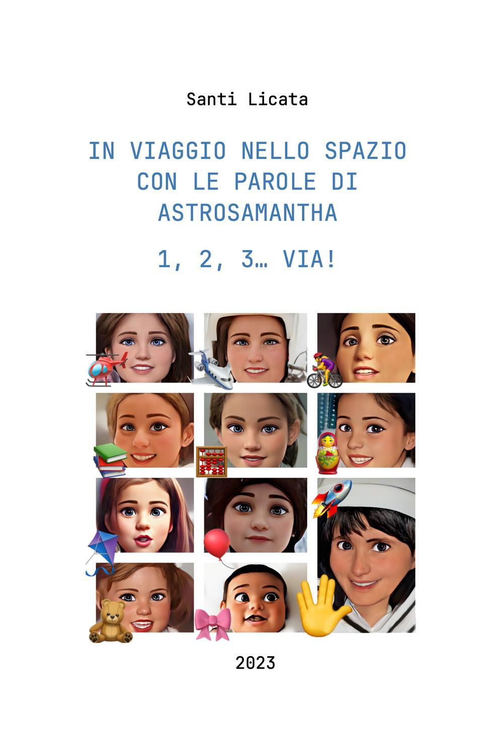 In viaggio nello spazio con le parole ai Astrosamantha 1, 2, 3. Via!