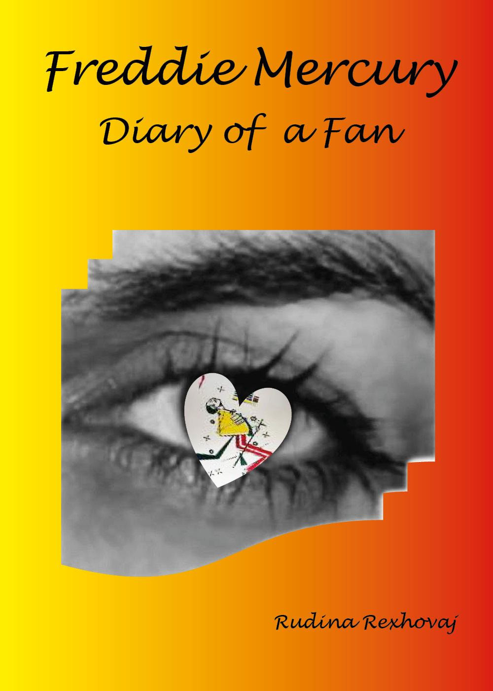 Freddie Mercury. Diary of a fan