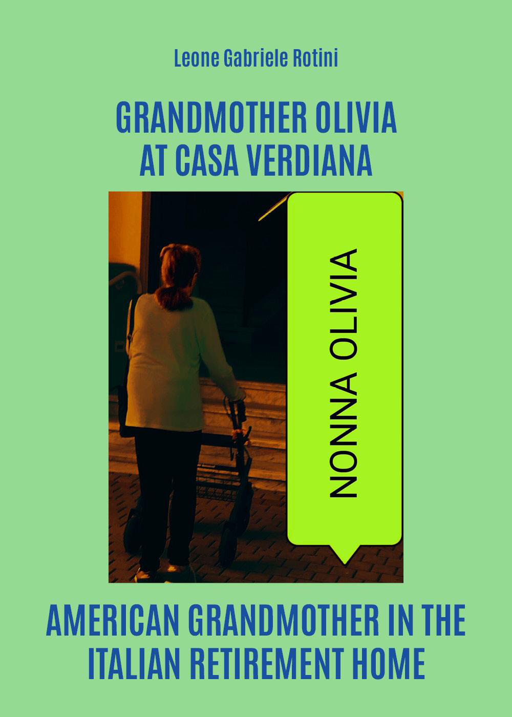 Grandmother Olivia at casa Verdiana