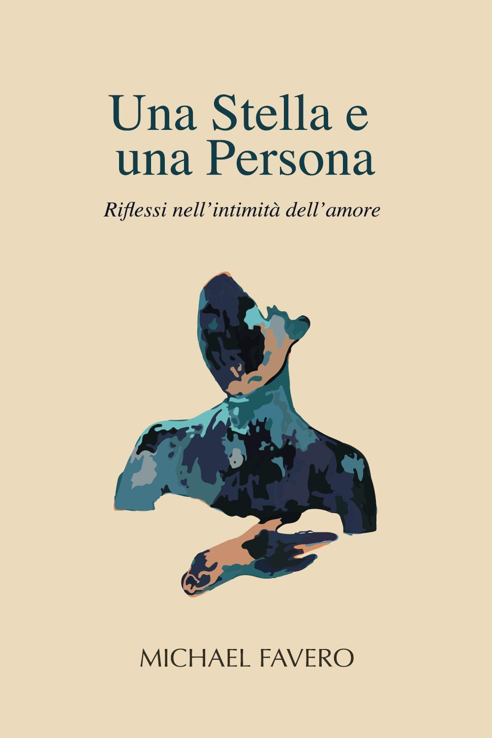 Una stella e una persona. Riflessi nell'intimità dell'amore