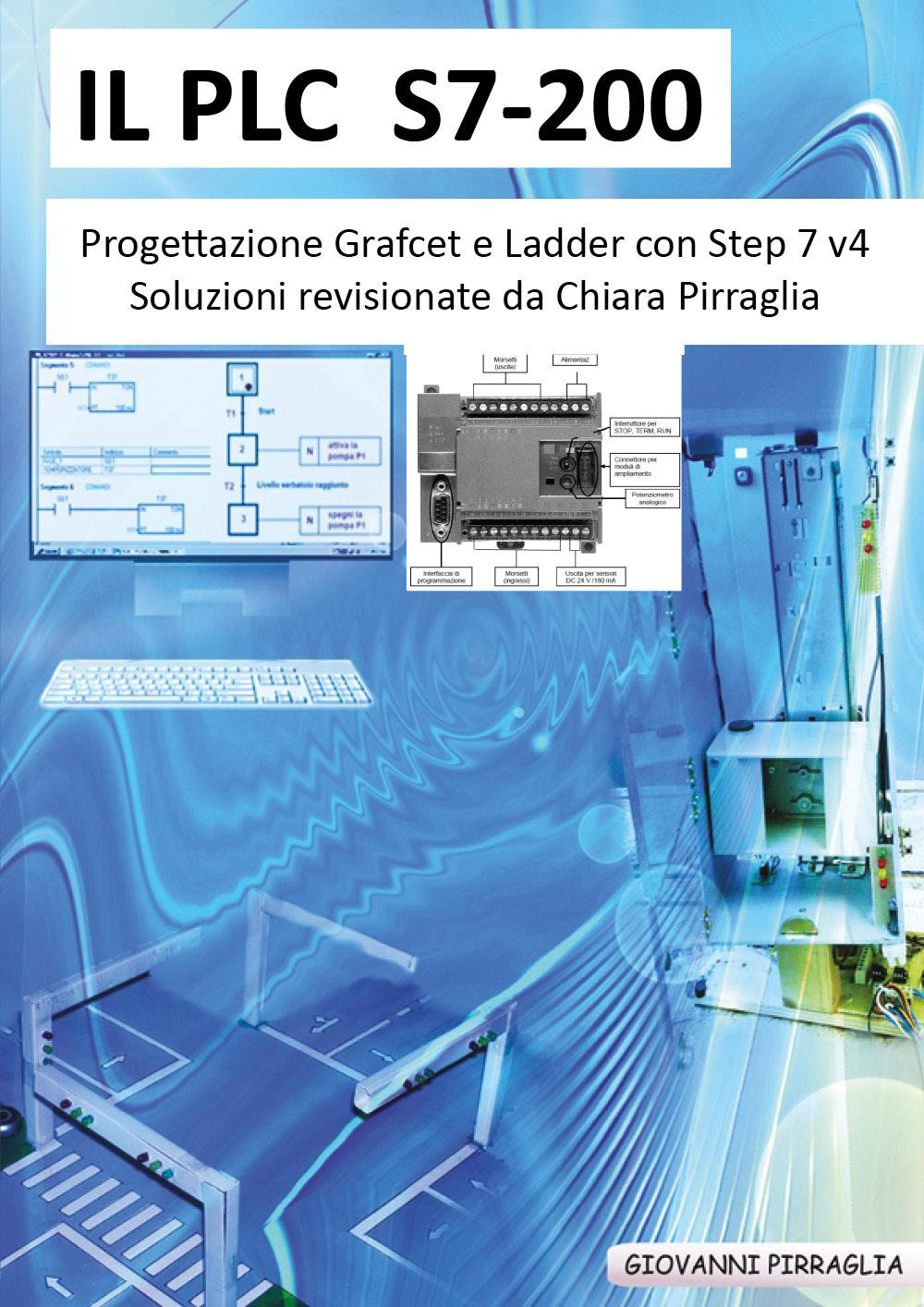 Il PLC S7-200 progettazione Grafcet e Ladder