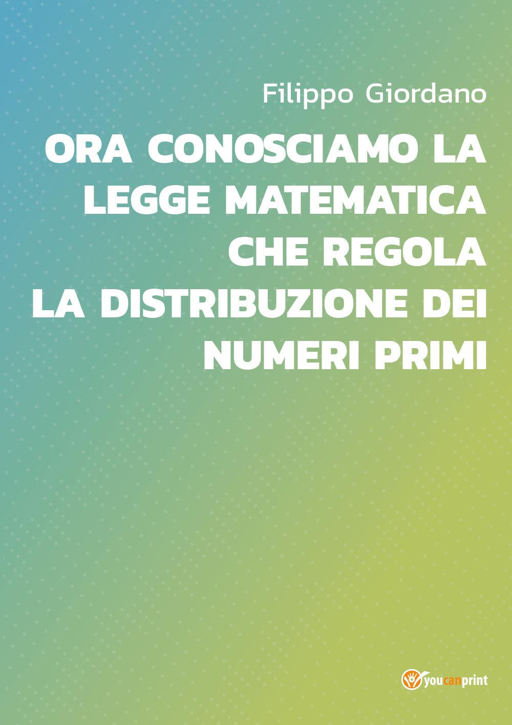 Ora conosciamo la legge matematica che regola la distribuzione dei numeri primi