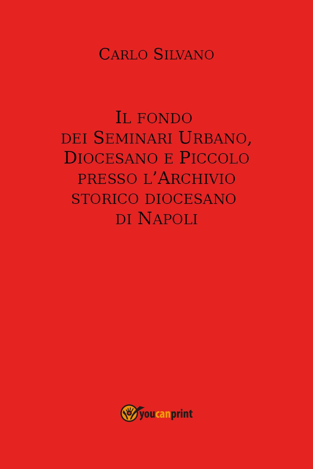 Il fondo dei Seminari Urbano, Diocesano e Piccolo presso l'Archivio Storico Diocesano di Napoli