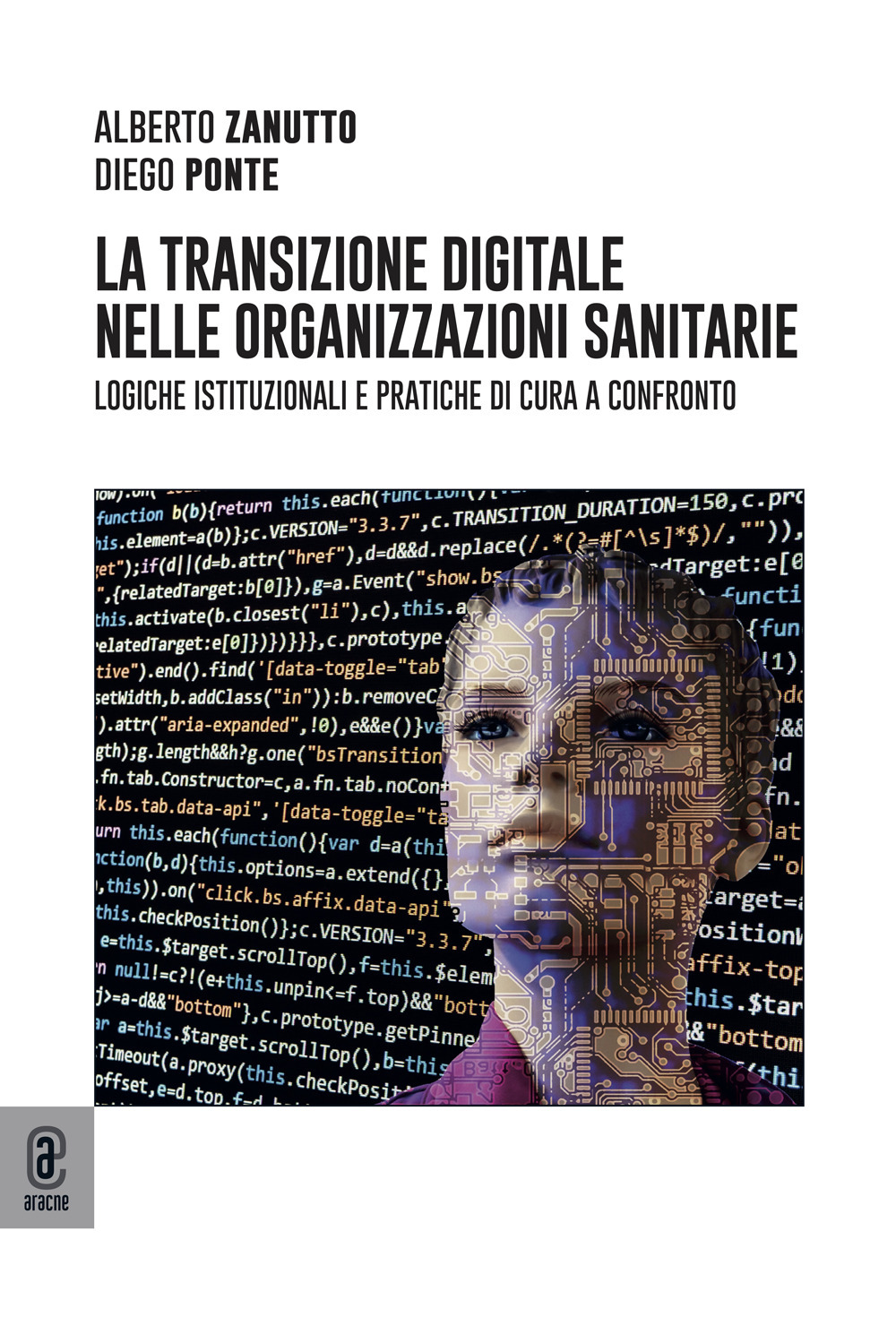 La transizione digitale nelle organizzazioni sanitarie. Logiche istituzionali e pratiche di cura a confronto