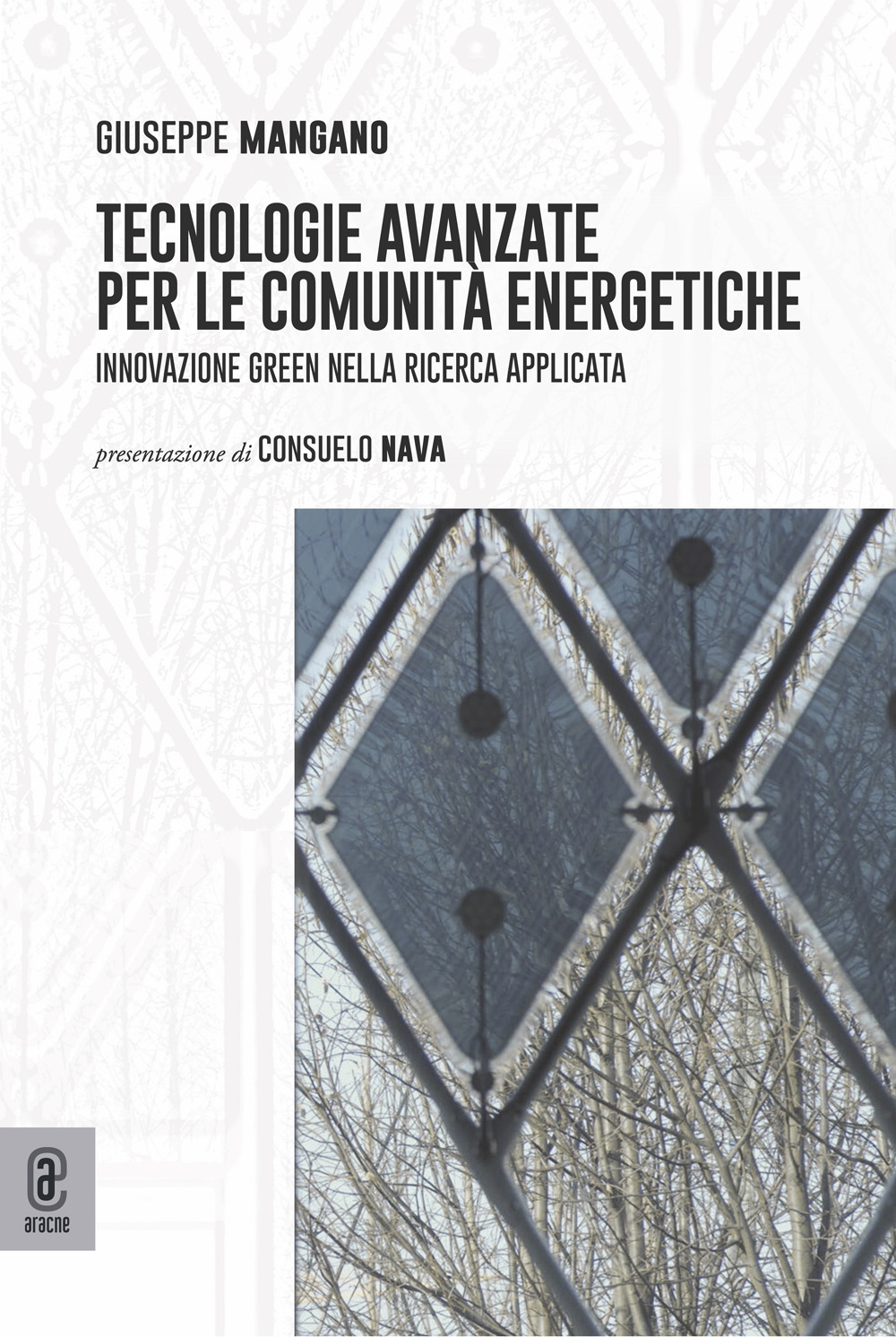 Tecnologie avanzate per le comunità energetiche. Innovazione green nella ricerca applicata