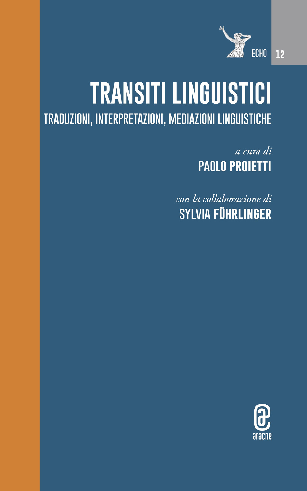 Transiti linguistici. Traduzioni, interpretazioni, mediazioni linguistiche