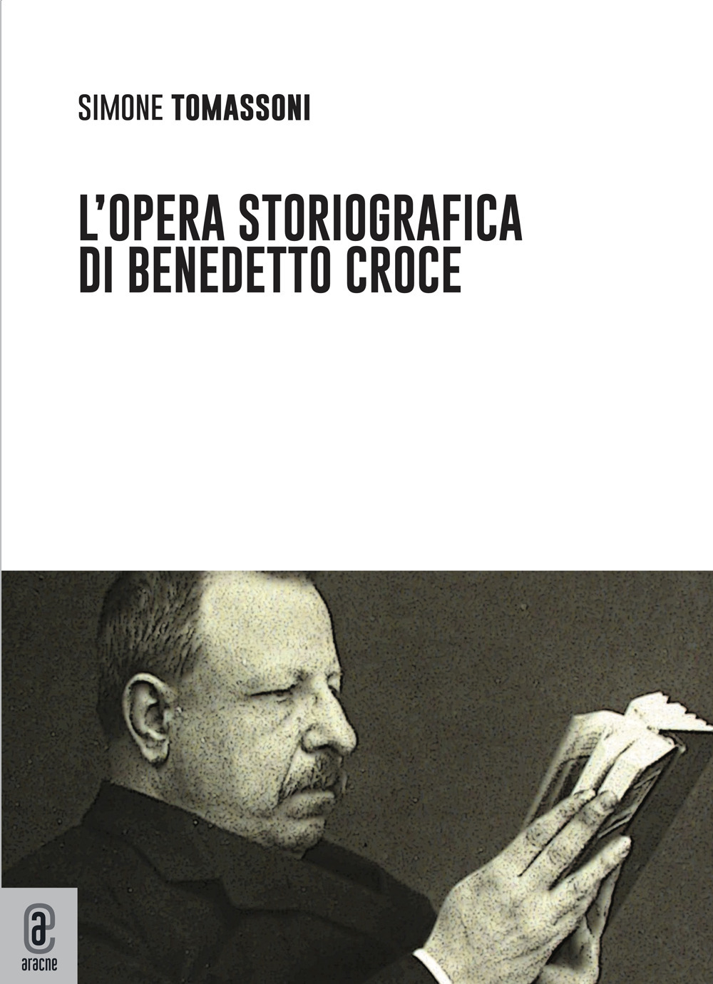 L'opera storiografica di Benedetto Croce