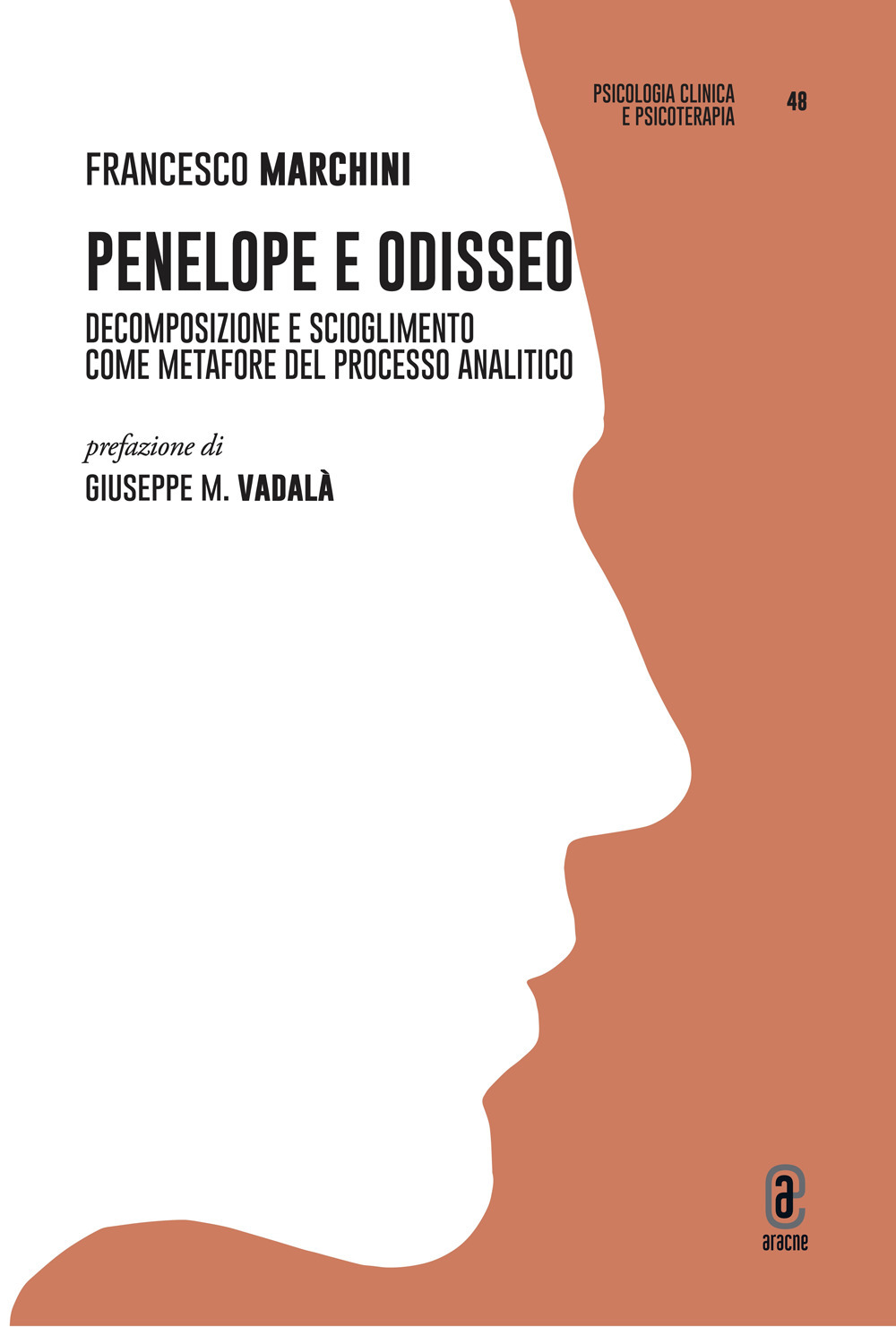 Penelope e Odisseo. Decomposizione e scioglimento come metafore del processo analitico