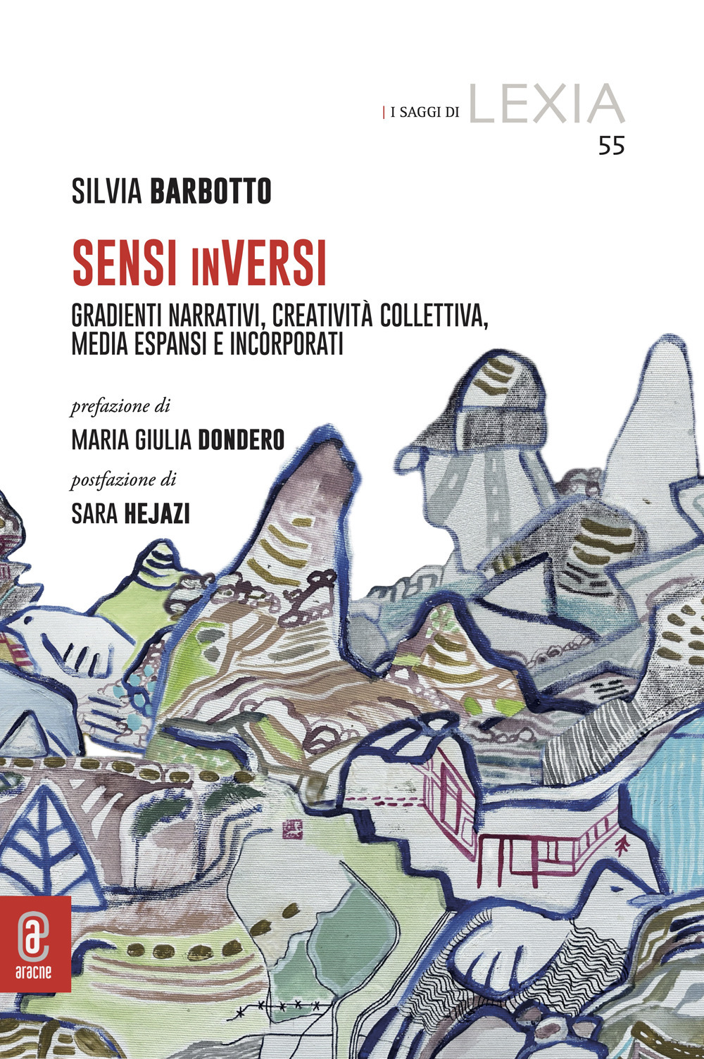 Sensi inVersi. Gradienti narrativi, creatività collettiva, media espansi e incorporati